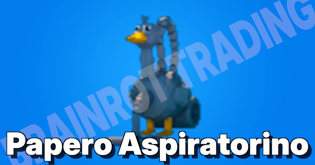 ブレインロットを盗むのレアキャラPapero Aspiratorino（掃除機）のビジュアルと詳細